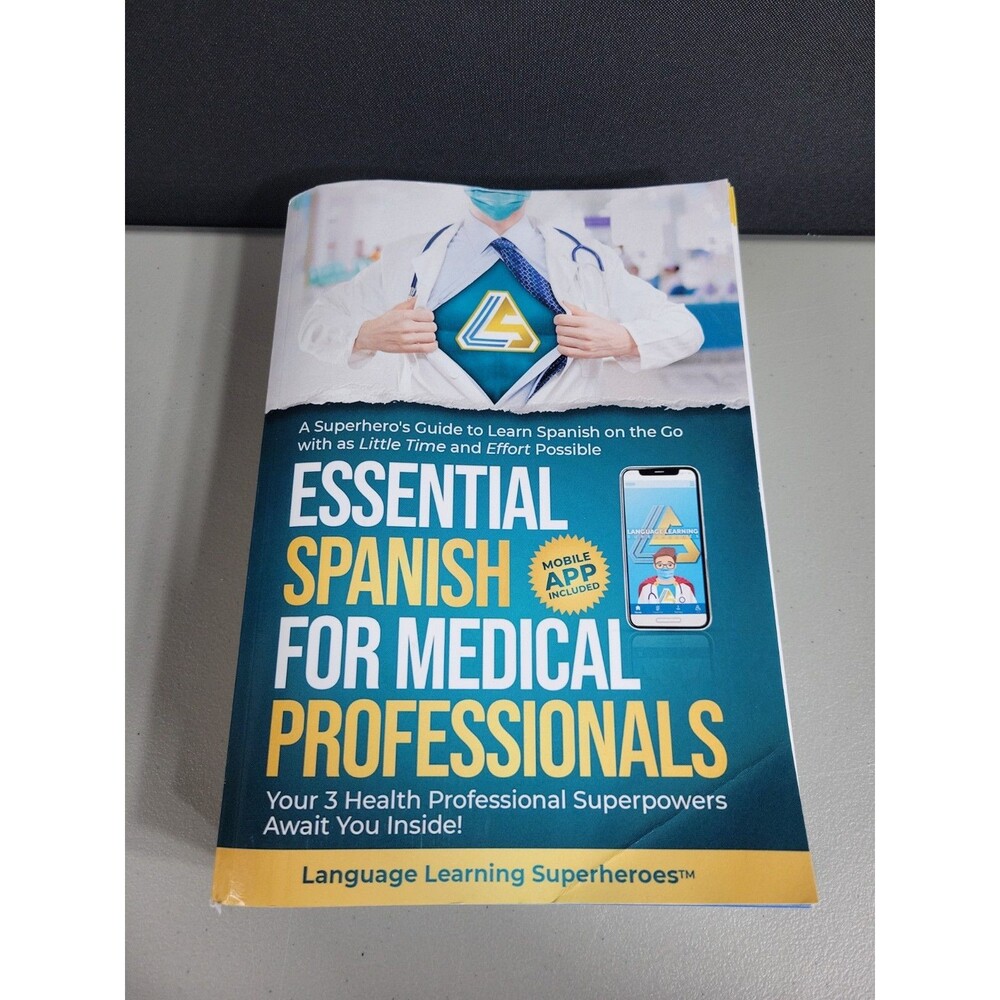 Essential Spanish for Medical Professionals by Language Learning Superheroes